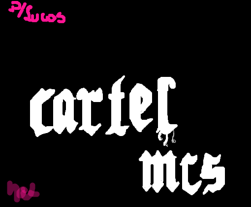 Cartel Mcs