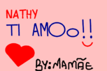 Nathy te amo,by: Mamys*-*