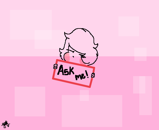 Ask me! ~