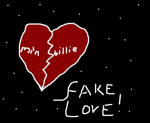 fake love...