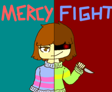 Frisk and Chara-Undertale (FINAL) Mercy or Fight?