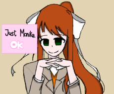 Just Monika.