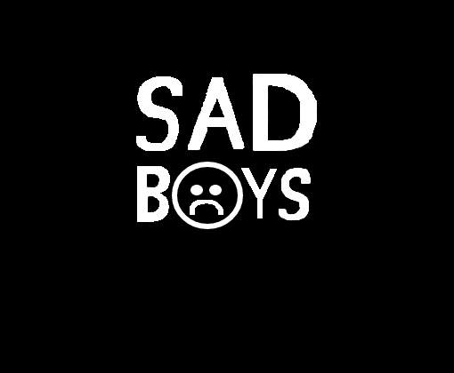 Sad Boys :(