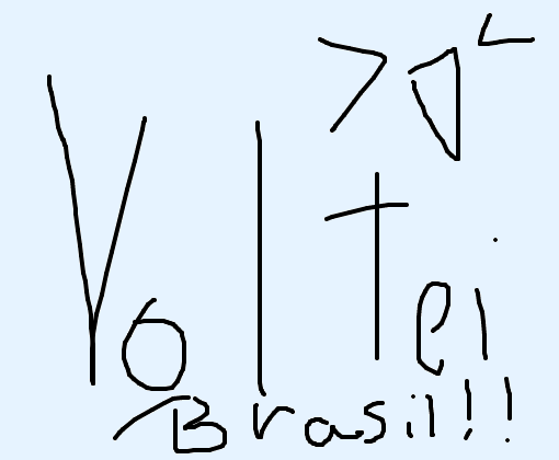 VOLTEI BRAZIL!!! (Desc)