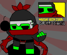 New skin idea:Spike ninja