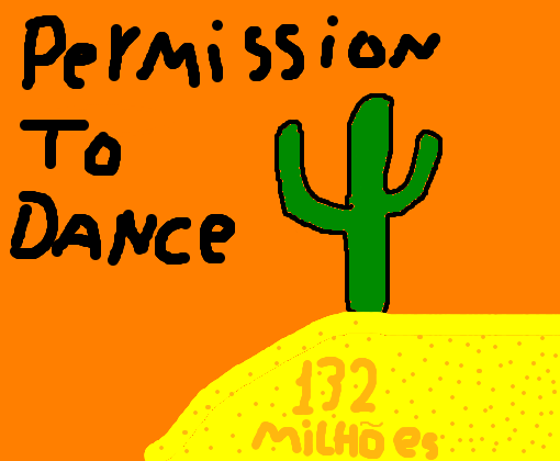 permission to dance 132 milhões 