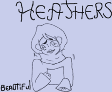 Beautiful -Heathers