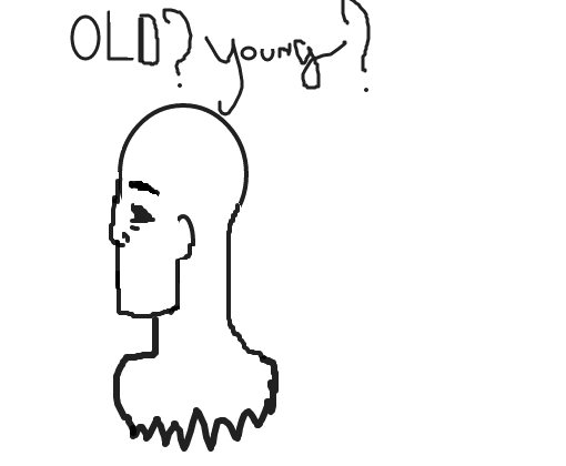 old ? young?