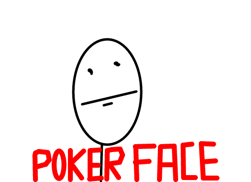 Poker  Face \'-\' kkk