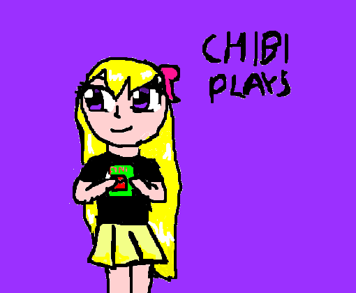 chibi plays