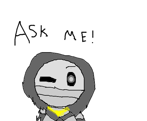 Ask!