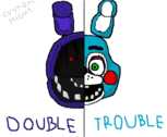 Custom Night- Double Trouble