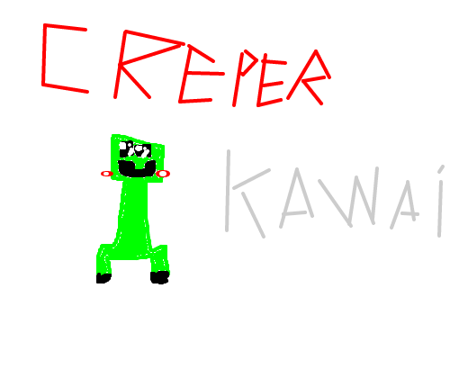 Creeper Kawaii =3