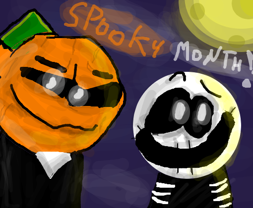 ITS SPOOKY MONTH!