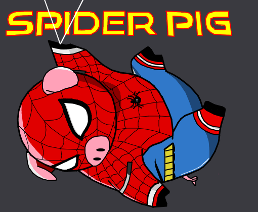 Spider Pig p/  Putrefaction