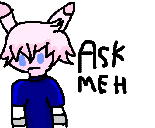 Ask meh