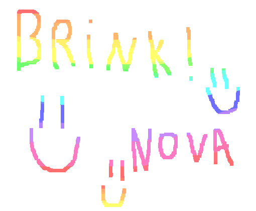 BRINK!! :) NOVA