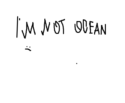 I\'m not ocean
