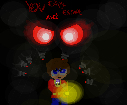 You Can\'t Escape Me!