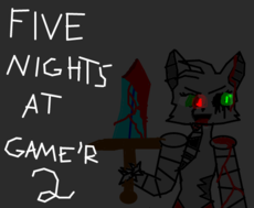 five nights at game'r 2