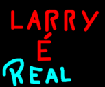 larry é real
