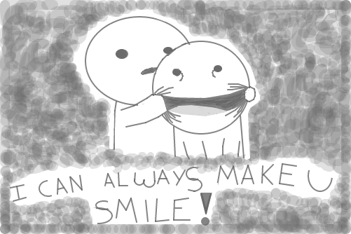 i can always make u smile