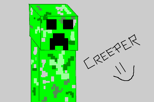Creeper *--*