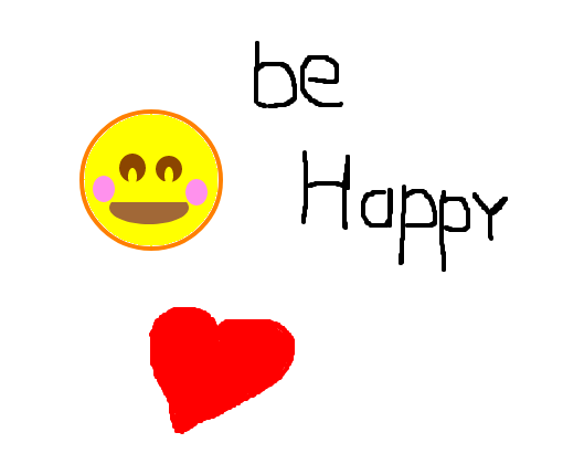 Be Happy :)