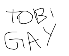 Tobi is Gay