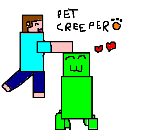 pet creeper :3