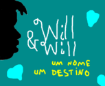 Will & Will