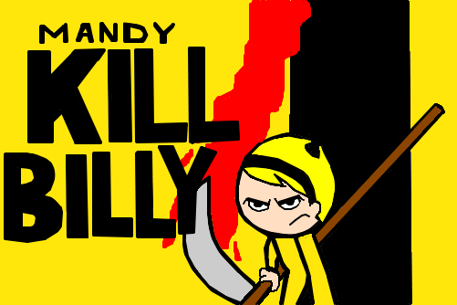 Mandy KILL Billy