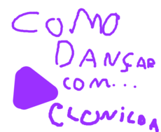 Como dançar com Clonilda