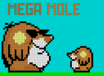 Mega Mole. Pixel Art.