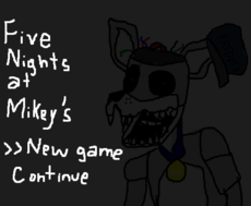 Five Nights At Mikey's