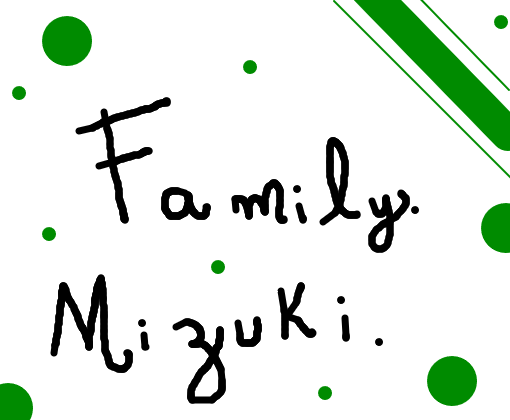 Family Mizuki!