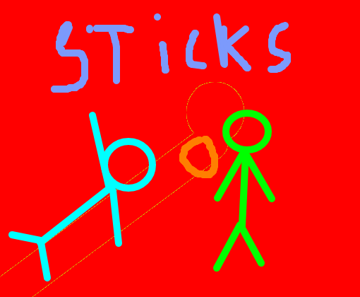 Stickss