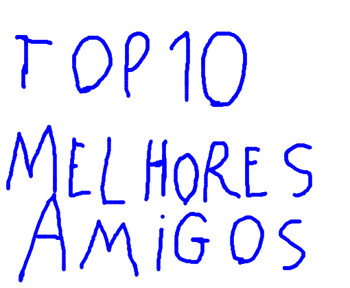 TOP 10 MELHORES AMIGOS