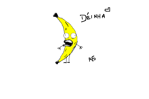 déinha, a banana u_u