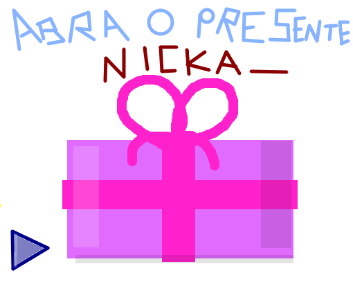 Presente para Nicka