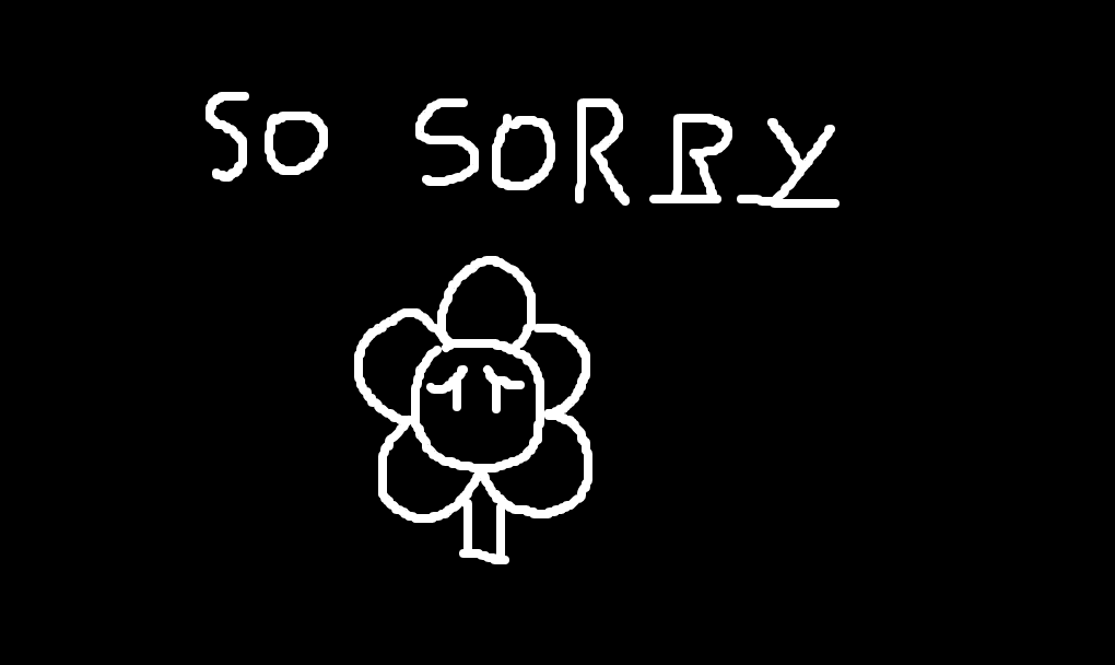 so sorry