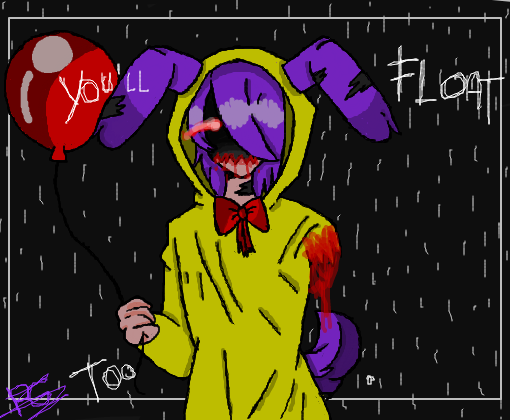 ~You\'ll Float Too~[Ft. Bonnie]
