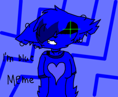 I'm blue (meme) >:''v (old drawing)