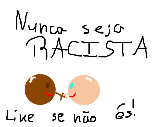 Racismo existe :(