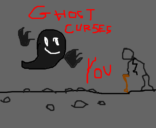 Ghost Curses You