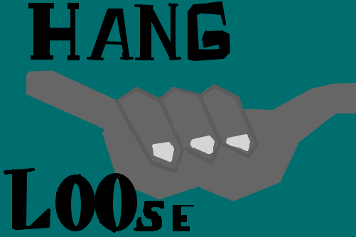 hang loose