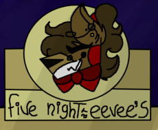 .::Five Night at Eevee's.~