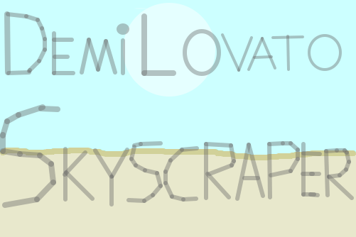 Demi Lovato - Skyscraper
